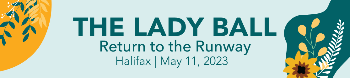 THE LADY BALL Halifax: Return to the runway